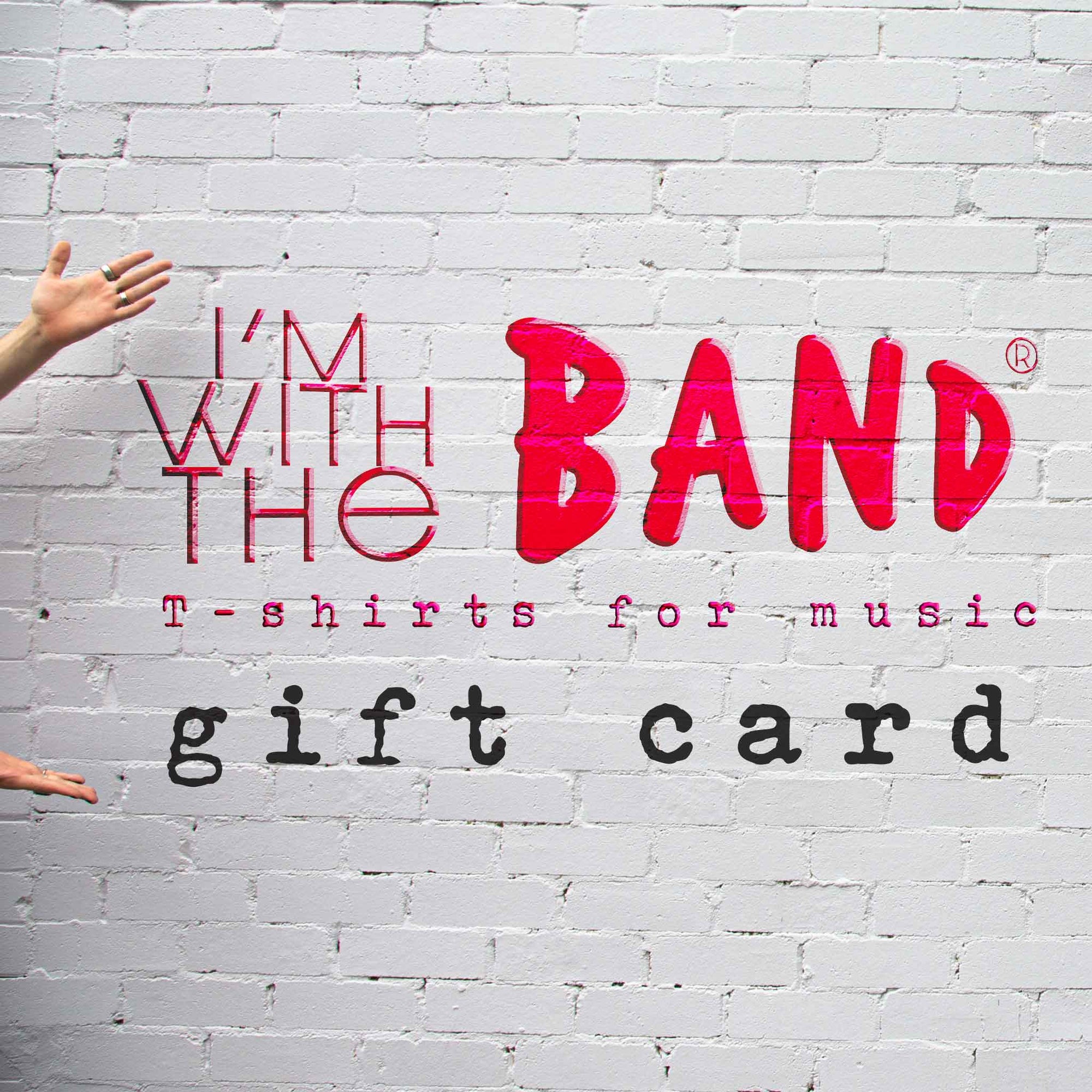 I'm With The Band® gift card