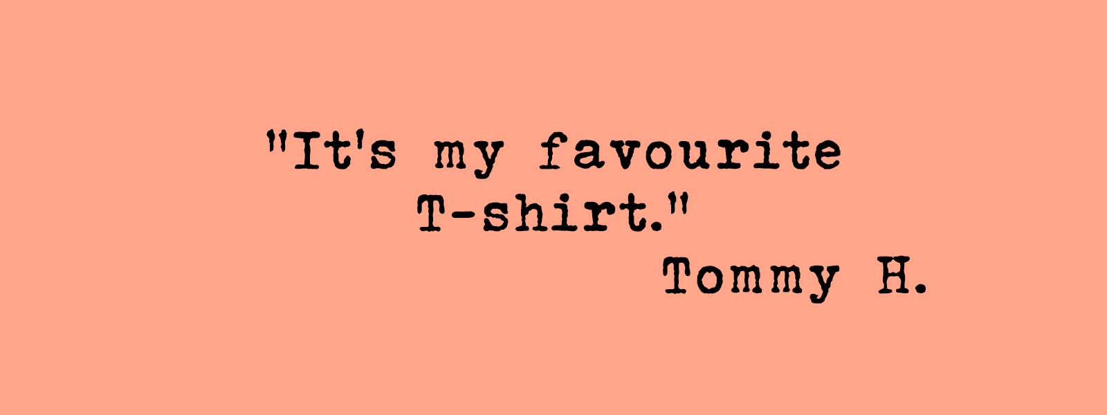 Best T shirt review 1 for I'm With The Band saying "It's my favourite T-shirt." by Tommy.